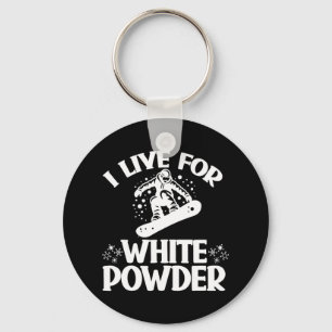 Snowboard I Live For White Powder Snowboarder Snow Keychain