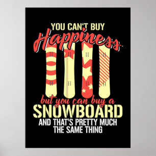 Snowboard Makes Me Happy Poster