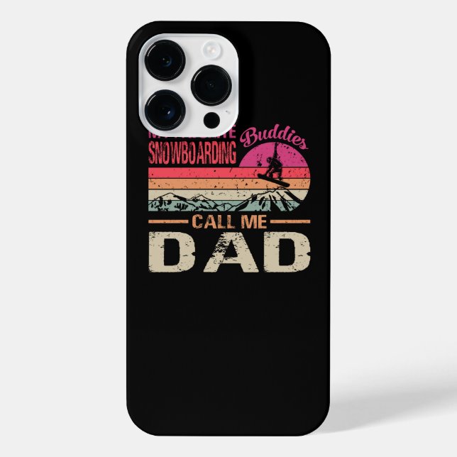 Snowboard My Favourite Snowboarding Buddies Call M iPhone Case (Back)