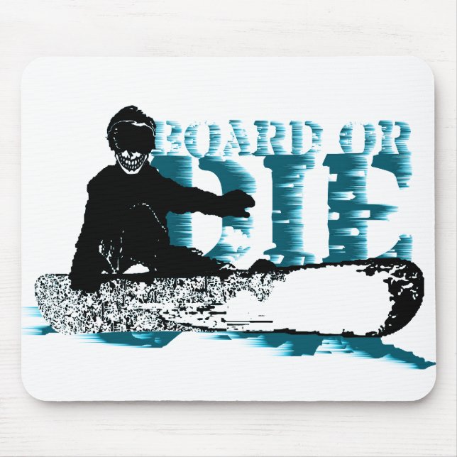 snowBOARD or die Mouse Pad (Front)