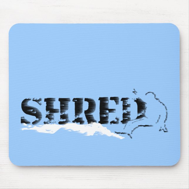 snowboard. shred. mouse pad (Front)
