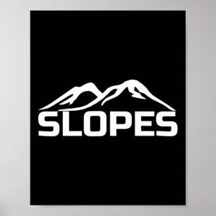 Snowboard Ski Slopes And Mountain Snowboarding  Poster