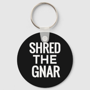 Snowboard T Shirt - Shred The Gnar  Keychain