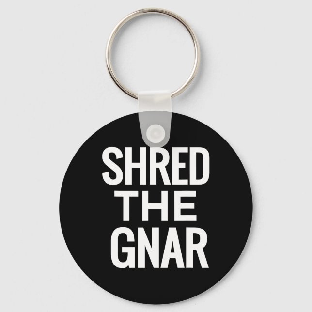 Snowboard T Shirt - Shred The Gnar  Keychain (Front)