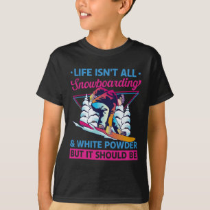 Snowboard White Powder Retro 90s 80s Snowboarding T-Shirt