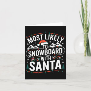 Snowboard With Santa Funny Christmas Snow Sports L Card