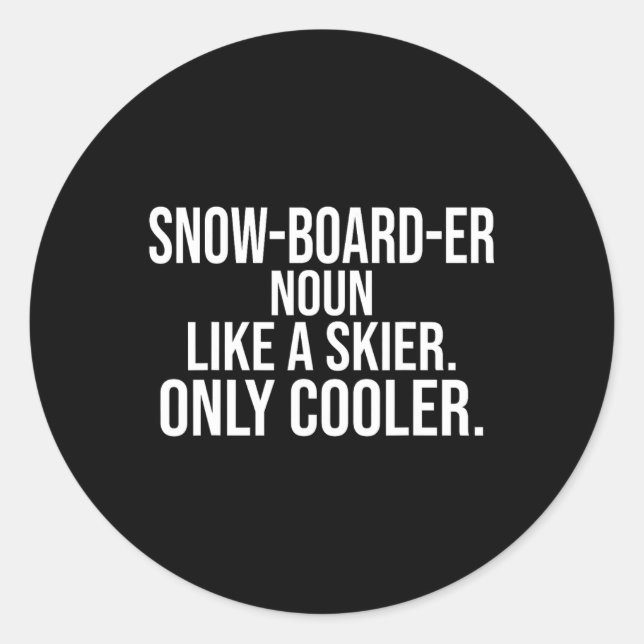 Snowboarder Definition Dictionary Funny Snowboardi Classic Round Sticker (Front)