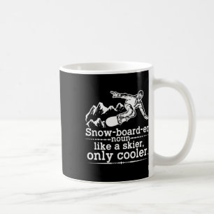 Snowboarder Definition Funny Snowboarding Winter S Coffee Mug