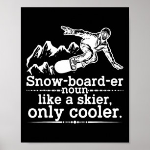 Snowboarder Definition Funny Snowboarding Winter S Poster