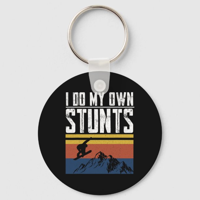Snowboarder I Do My Own Stunts Snowboarding Childr Keychain (Front)