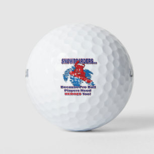 Snowboarders-Because-Pro-Ball-Players-Need-Heros-T Golf Balls