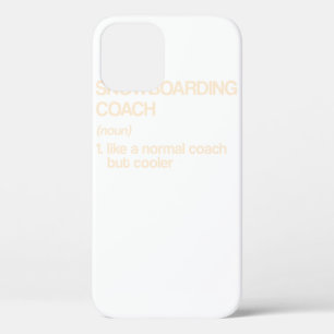 Snowboarding Coach Definition Funny Snowboarder iPhone 12 Case