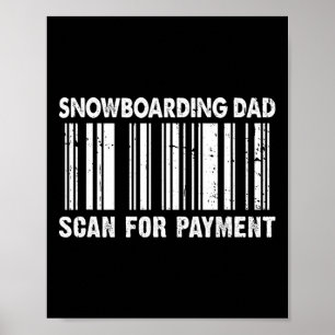 Snowboarding Dad Scan For Payment Barcode Father's Poster