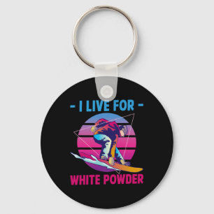 Snowboarding I Live For White Powder Retro 90s 80s Keychain