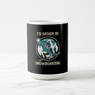 Snowboarding - I'd Rather Be Snowboarding Coffee Mug