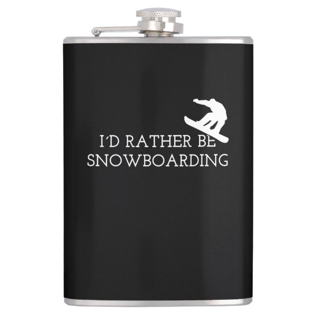 Snowboarding - I'd Rather Be Snowboarding Hip Flask (Front)
