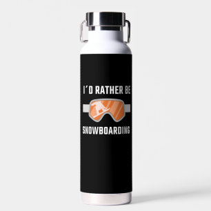 Snowboarding - I'd Rather Be Snowboarding Water Bottle