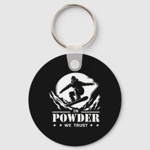 Snowboarding In Powder We Trust Graphic  Keychain
