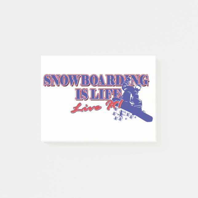 Snowboarding-is-Life-Live-It Post-it Notes (Front)