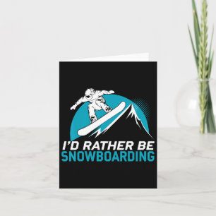 Snowboarding Lover Humour Design Funny Snowboarder Card