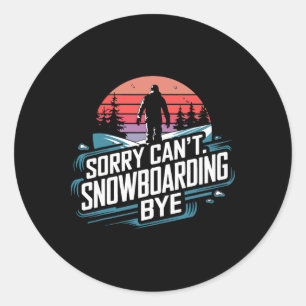 Snowboarding Lover Humour Design Funny Snowboarder Classic Round Sticker