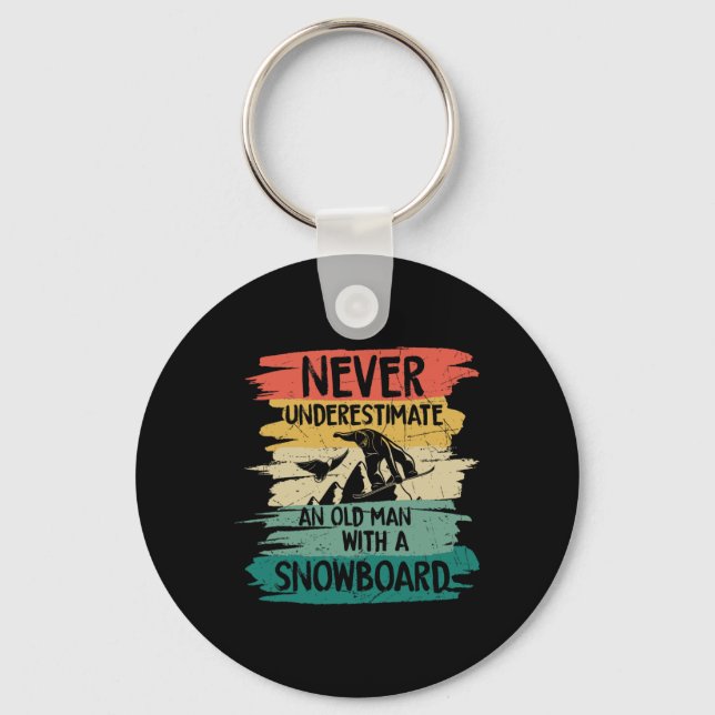 Snowboarding Never Underestimate An Old Man With A Keychain (Front)