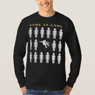 Snowboarding Same is Lame Tee Shirt - Shred into L