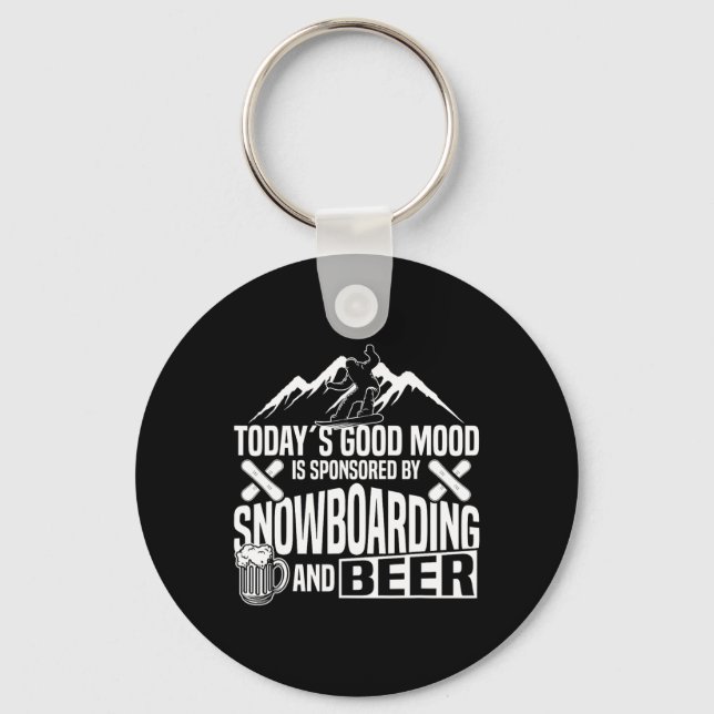 Snowboarding Snowboard Beer Today's Good Mood Is S Keychain (Front)