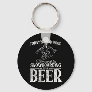 Snowboarding Snowboard Beer Today's Good Mood Is S Keychain