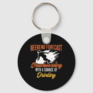 Snowboarding Snowboard Beer Weekend Forecast Snowb Keychain