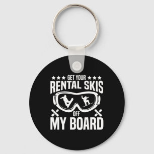 Snowboarding Snowboard Get Your Rental Skis Off My Keychain