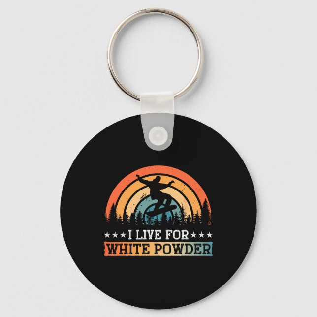 Snowboarding Snowboard I Live For White Powder  Keychain (Front)