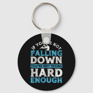 Snowboarding Snowboard If You're Not Falling Down  Keychain