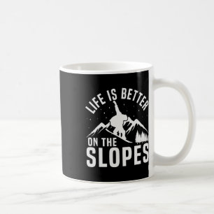 Snowboarding Snowboard Life Is Better On The Slope Coffee Mug