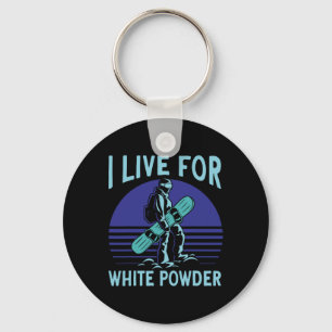 Snowboarding Snowboard Outfit I Live For White Pow Keychain