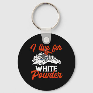 Snowboarding Snowboard Outfit I Live For White Pow Keychain