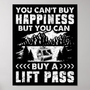Snowboarding Snowboard Ski Lift Vintage You Can't Poster