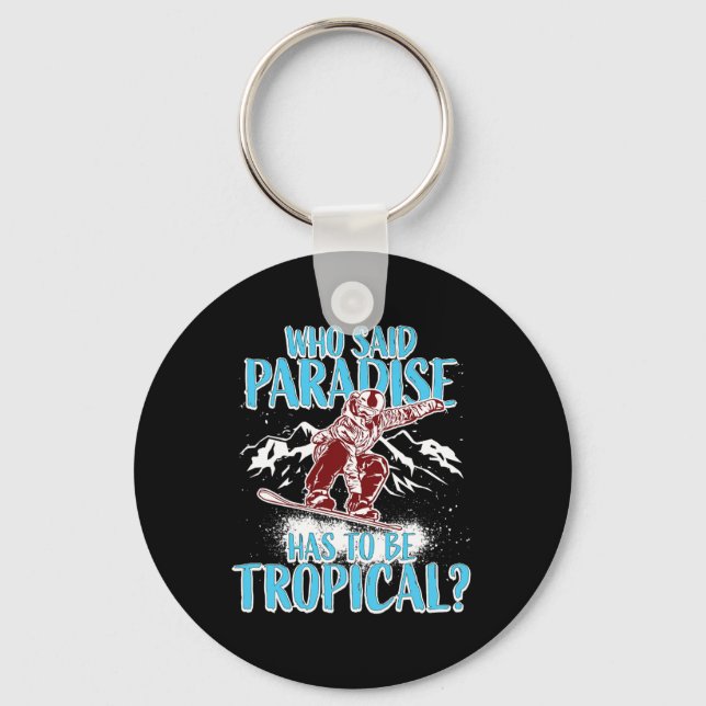 Snowboarding Snowboard Snowboarder Winter Funny Qu Keychain (Front)