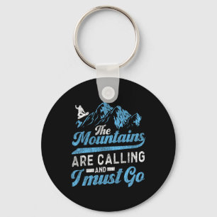 Snowboarding Snowboard The Mountains Are Calling A Keychain