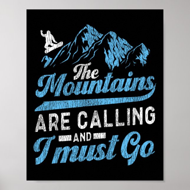 Snowboarding Snowboard The Mountains Are Calling A Poster (Front)