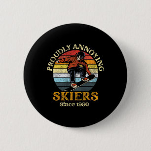 Snowboarding Snowboard Vintage Retro Proudly Annoy 2 Inch Round Button