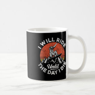 Snowboarding Snowboard Vintage Retro Ride I Will R Coffee Mug