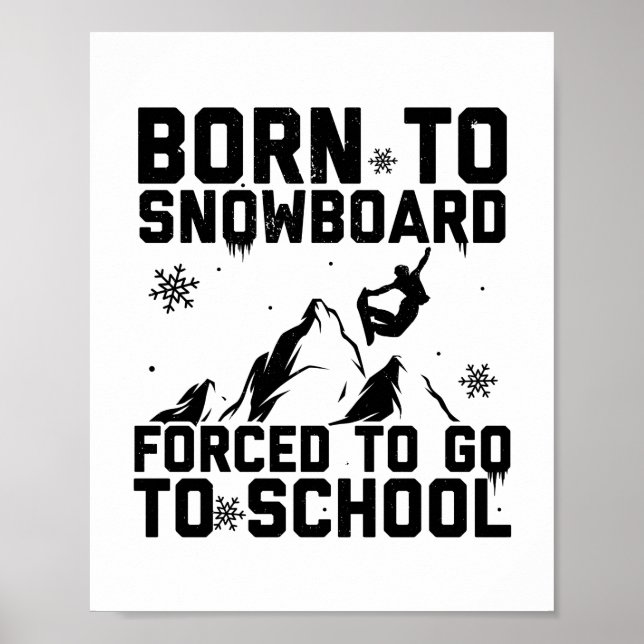 Snowboarding | Snowboarder Snowboard Ski Gifts Poster (Front)
