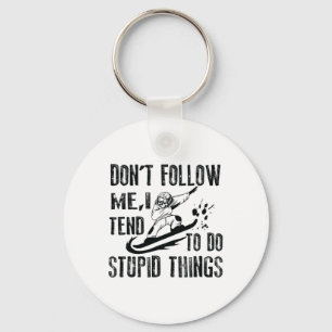 Snowboarding Snowborder Don't Follow Me 1 Keychain
