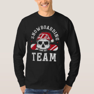 Snowboarding Team Boarder Outfit Snowboard With Sk T-Shirt
