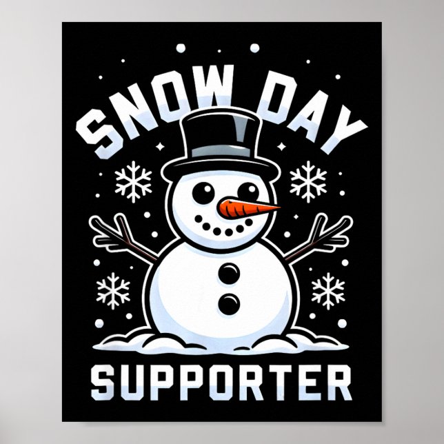 Snowday Suprter Fun Winter Days For Kids And Adult Poster (Front)
