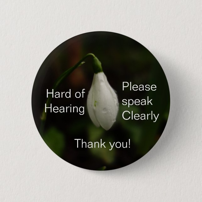 Snowdrop Hard of Hearing Badge 2 Inch Round Button (Front)