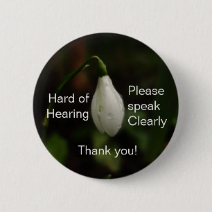 Snowdrop Hard of Hearing Badge 2 Inch Round Button