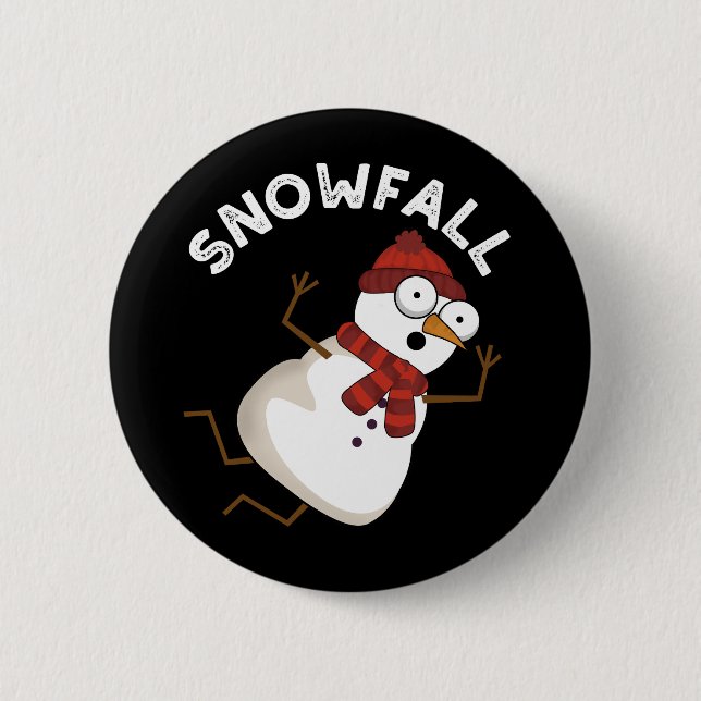 Snowfall Funny Snow Pun Dark BG 2 Inch Round Button (Front)