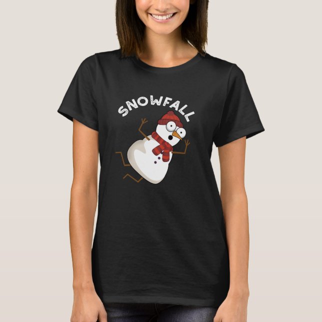 Snowfall Funny Snow Pun Dark BG T-Shirt (Front)